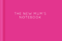 The New Mum's Notebook