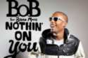B.o.B - Nothing On You