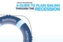 A guide to plain sailing through the recession