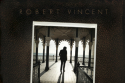 Robert Vincent - Life In Easy Steps