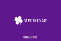 St. Patrick's Day on Female First