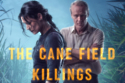 The Cane Field Killings