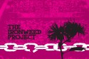 The Ironweed Project - These Chains Aint Gonna Hold Me 