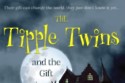 The Tipple Twins and the Gift