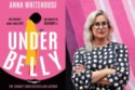 Underbelly by Anna Whitehouse