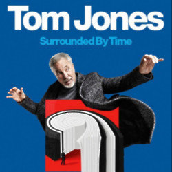 Sir Tom Jones' Surrounded By Time concert poster