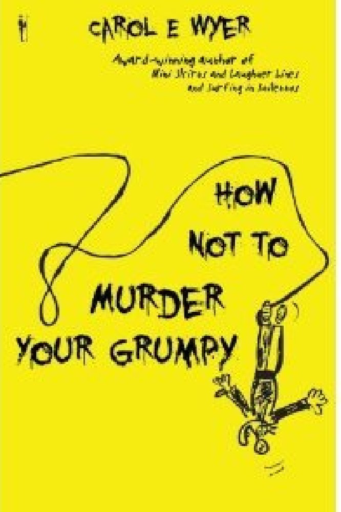 How Not To Murder Your Grumpy 