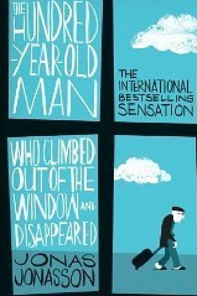 The Hundred Year Old Man Who Climbed out of The Window and Disappeared