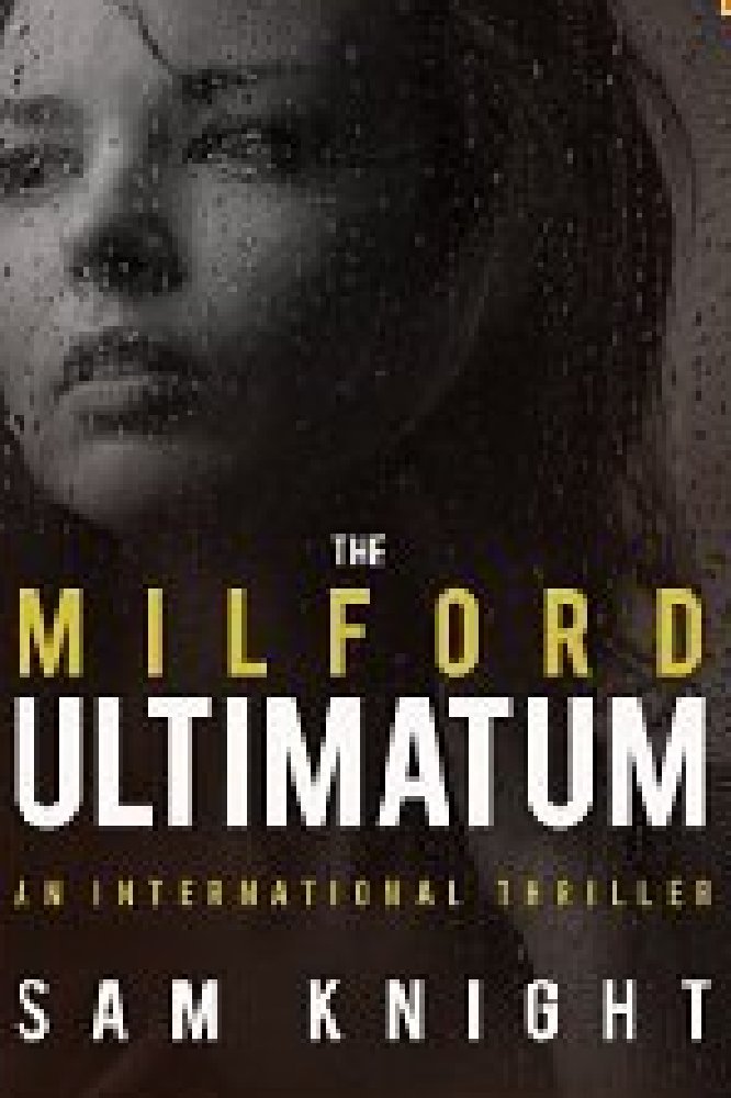 The Milford Ultimatum 