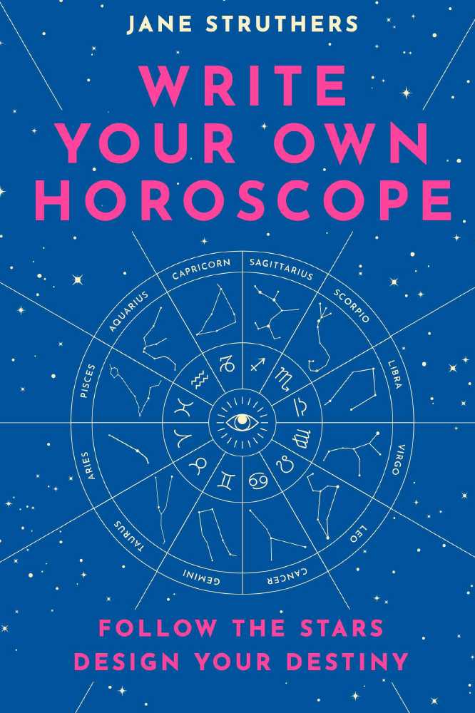 Write Your Own Horoscope