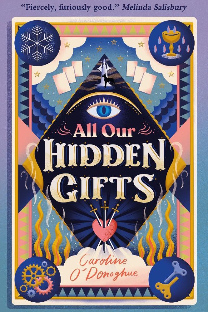 All Our Hidden Gifts, Caroline O'Donoghue (Walker Books)