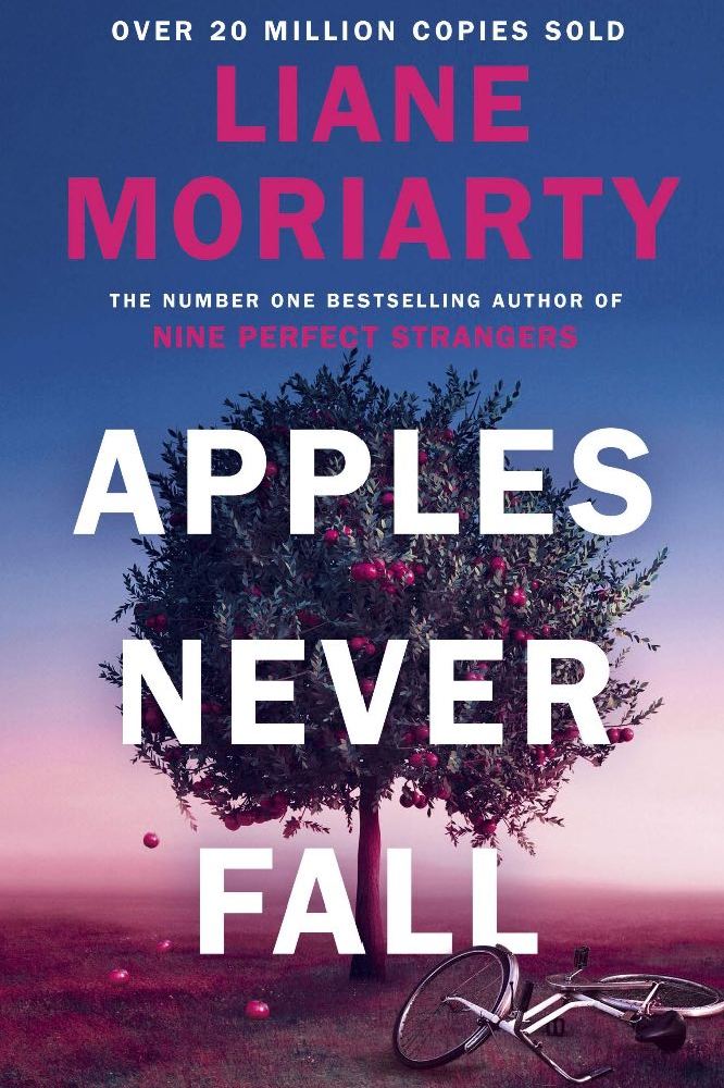 Apples Never Fall - Liane Moriarty (Michael Joseph)