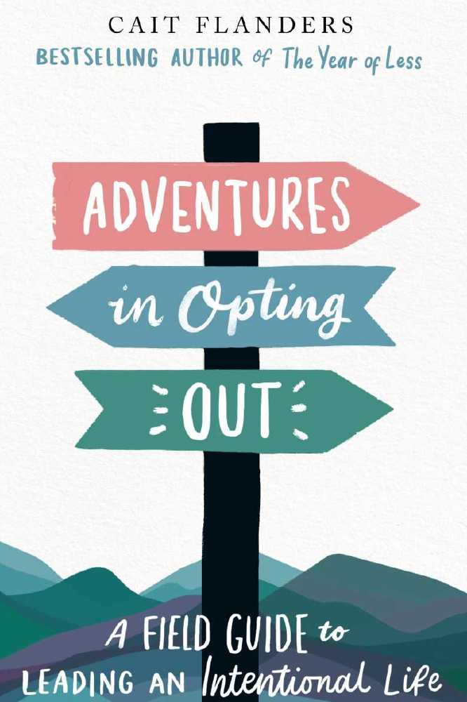 Adventures in Opting Out by Cait Flanders