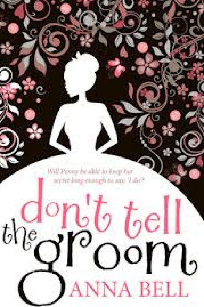 Don't Tell The Groom - Anna Bell