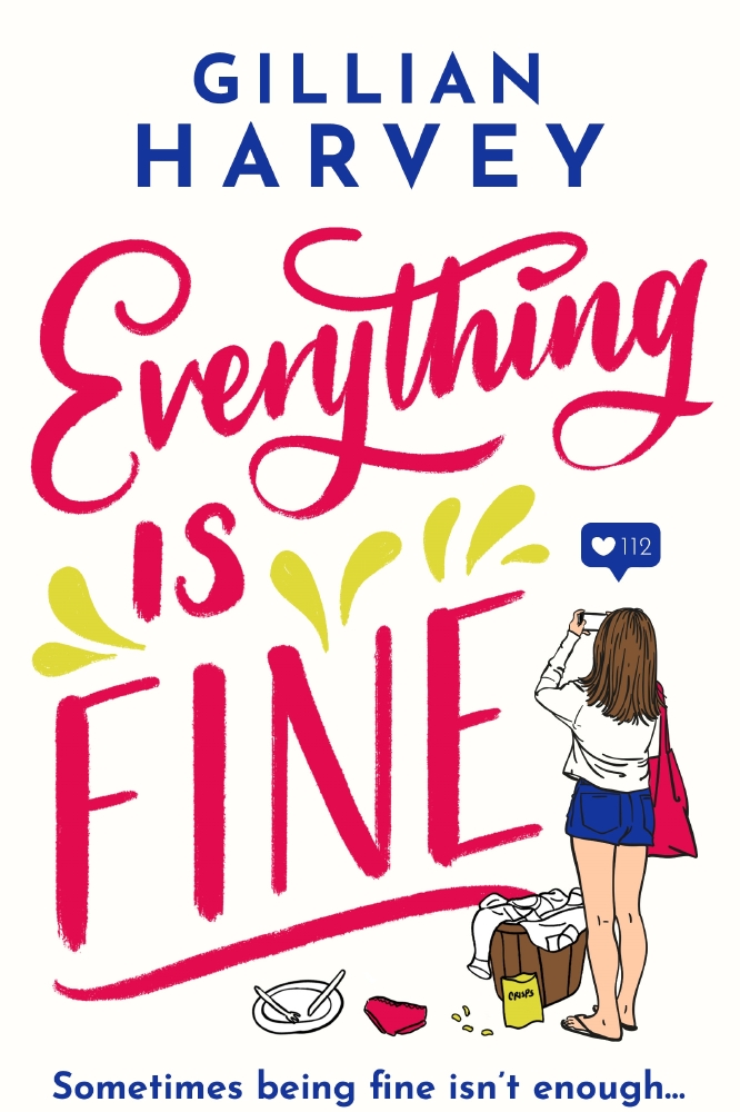 Everything is fine by Gillian Harvey