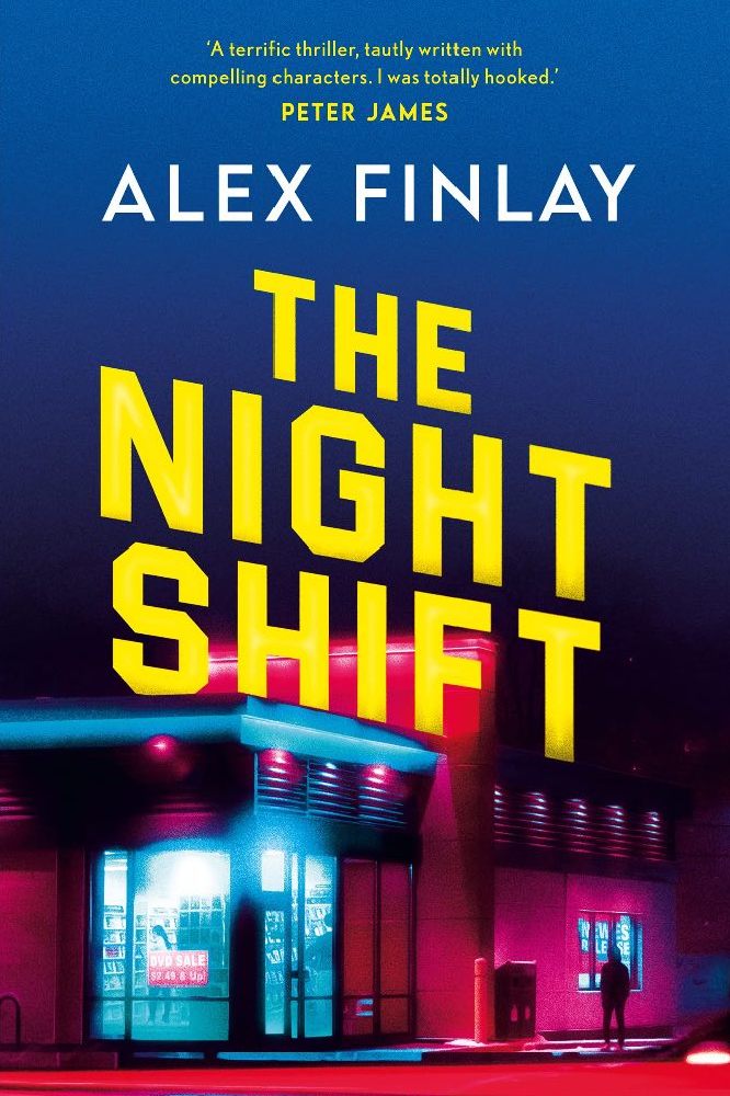 The Night Shift by Alex Finlay / Image credit: Head of Zeus