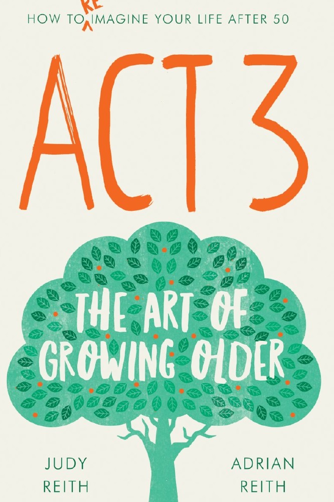 Act 3: The Art of Growing Older