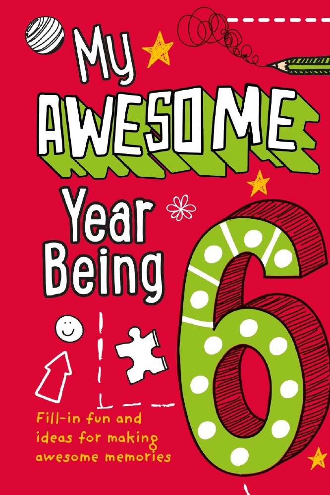 My Awesome Year Being Six