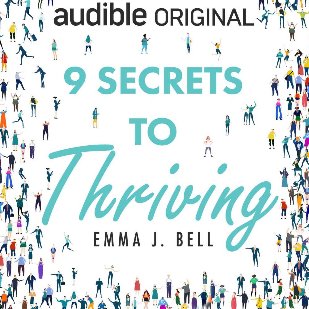 9 Secrets to Thriving