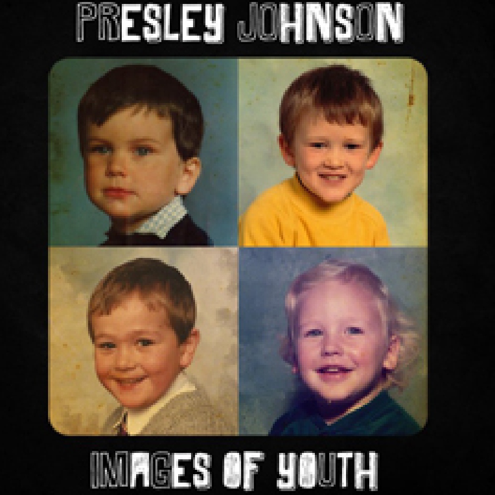 Presley Johnson - Images of Youth