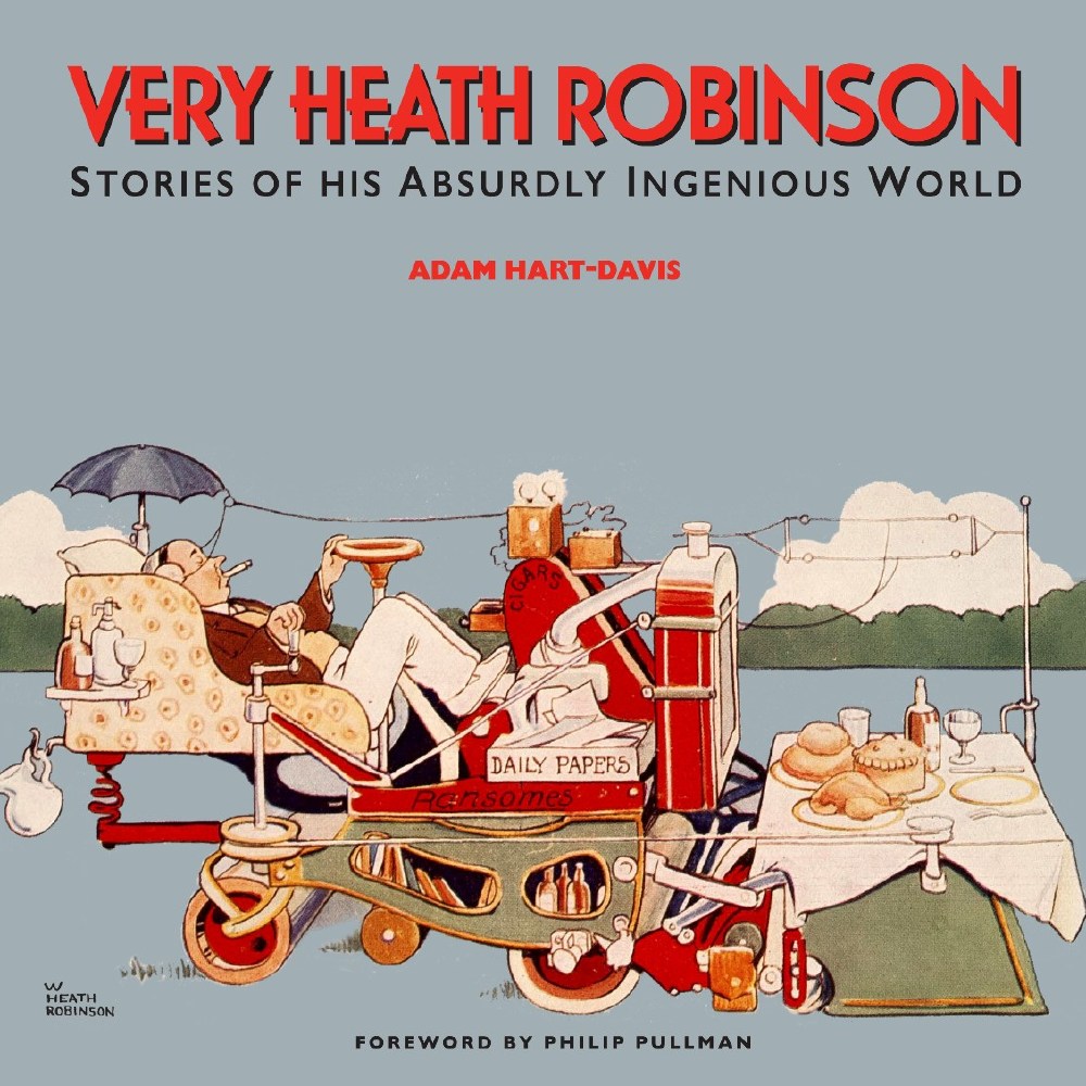 Very Heath Robinson by Adam Hart-Davidson, published by Sheldrake Press