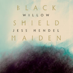 Black Shield Maiden will release later this year / Picture Credit: WILLOW © Tony Pillow