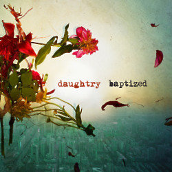 Daughtry - 'Baptized'