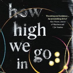How High We Go in the Dark by Sequoia Nzagamatsu / Image credit: Bloomsbury Publishing