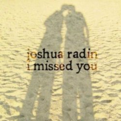 Joshua Radin - I Missed You