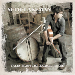 Seth Lakeman - Tales From The Barrel House 